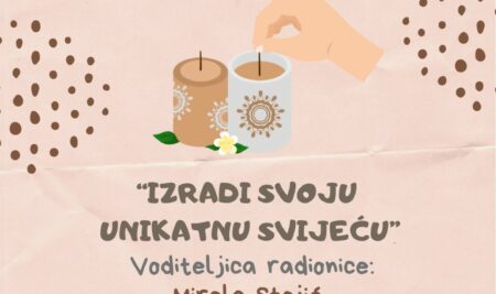 Radionica za mame “IZRADI SVOJU UNIKATNU SVIJEĆU”