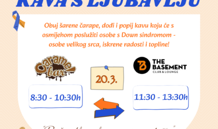 Obilježavanje Svjetskog dana osoba s Down sindromom- KAVA S LJUBAVLJU